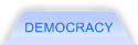 Democracy