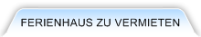 Ferienhaus zu vermieten